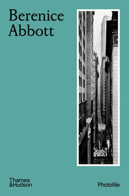 Berenice Abbott (Photofile) Paperback Thames & Hudson