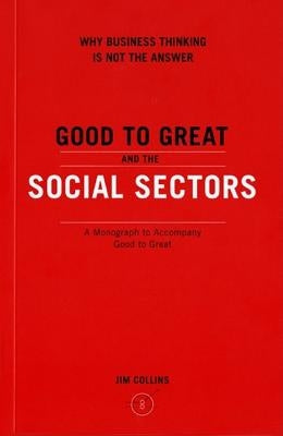 Good to Great and the Social Sectors Paperback Harper Business