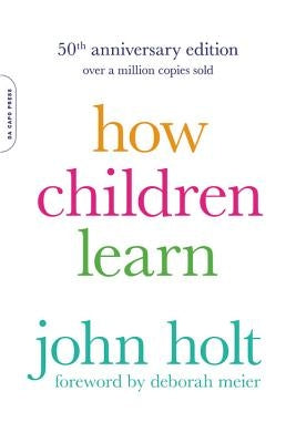 How Children Learn (50th Anniversary Edition) Paperback Balance