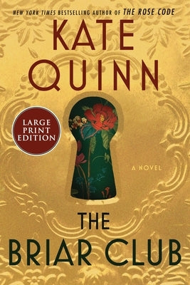 Large print paperback of The Briar Club novel by William Morrow, featuring a cover image with warm, inviting colors.