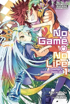 No Game No Life Chapter 2: Eastern Union Arc, Vol. 1 (Manga): Volume 1 by Kamiya, Yuu