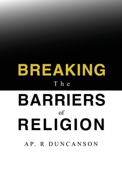 Breaking the Barriers of Religion by Duncanson, Rosemary