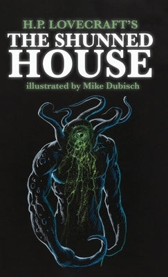 The Shunned House by Lovecraft, H. P.