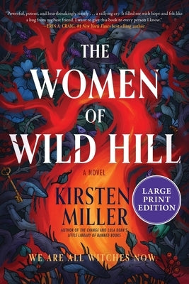 Paperback of The Women of Wild Hill by William Morrow Large Print featuring the book cover with title and author's name.