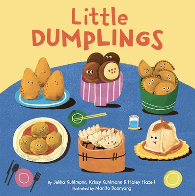 Colorful cover of Little Dumplings board book by Chronicle Books featuring cute, illustrated dumplings for young children.
