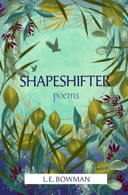Shapeshifter: Poems Paperback Button Poetry