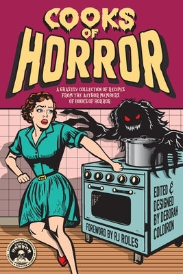 Cooks of Horror: A Ghastly Collection of Recipes from the Author Members of Books of Horror Paperback Independently Published