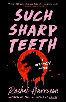 Paperback copy of "Such Sharp Teeth" by Berkley Books, featuring a dark, eerie cover with sharp-toothed imagery.