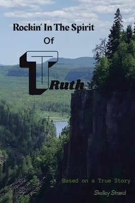 Rockin' in the Spirit of Truth by Strand, Shelley