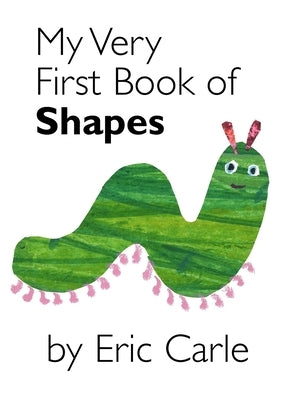 My Very First Book of Shapes Board Book World of Eric Carle