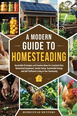 Paperback book titled "A Modern Guide to Homesteading" by Homestead Mentors, featuring a cover with greenery and rustic design elements.