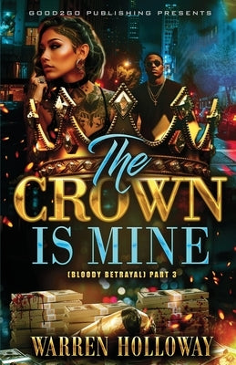 The Crown is Mine 3 by Holloway, Warren