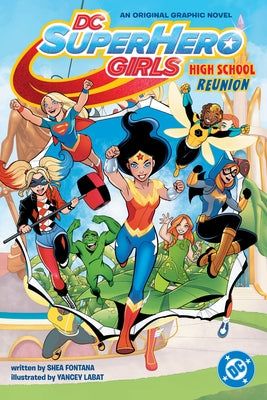 Paperback of DC Super Hero Girls: High School Reunion by DC Comics, featuring colorful cover art with superhero characters.