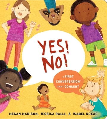 Yes! No!: A First Conversation about Consent Board Book Rise X Penguin Workshop