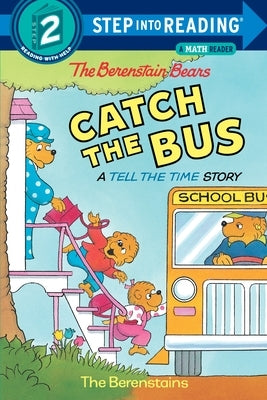 Paperback of The Berenstain Bears Catch the Bus by Random House Books for Young Readers, featuring colorful illustrated cover.