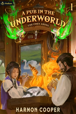 A Pub in the Underworld: A Slice-Of-Life Litrpg Adventure by Cooper, Harmon