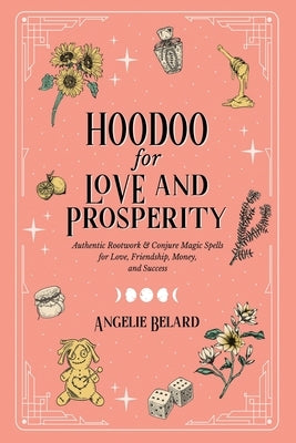 Paperback book titled "Hoodoo for Love and Prosperity" by Hentopan Publishing, featuring spiritual rootwork and conjure magic spells.