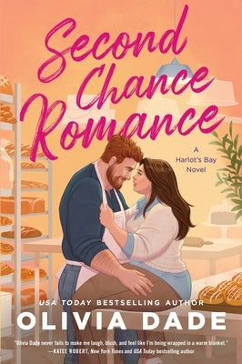 Second Chance Romance: A Harlot's Bay Novel by Dade, Olivia