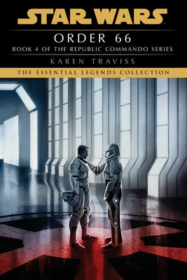 Order 66: Star Wars Legends (Republic Commando) Paperback Random House Worlds