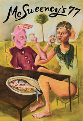 McSweeney's Issue 77 (McSweeney's Quarterly Concern) Paperback McSweeney's