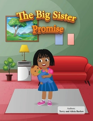 The Big Sister Promise by Barlow, Terry D.