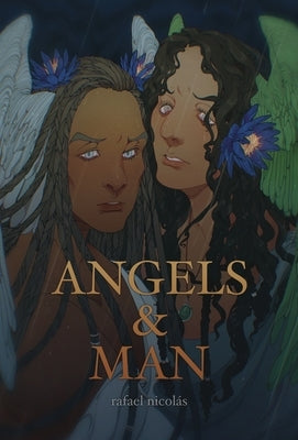 Angels & Man by Nicolás, Rafael