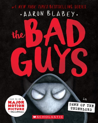 The Bad Guys in Dawn of the Underlord (the Bad Guys #11): Volume 11 Paperback Scholastic Paperbacks