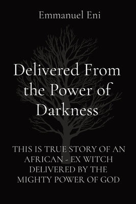 Paperback of "Delivered From the Power of Darkness" by Midas Touch Gems, featuring a cover with spiritual imagery and title text.