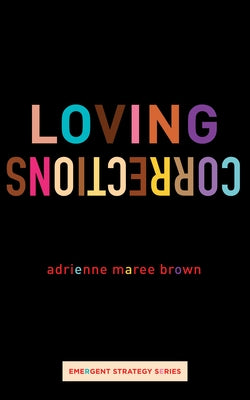 Loving Corrections Paperback AK Press