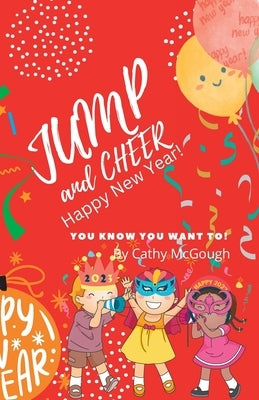 Jump and Cheer Happy New Year! Book 16 by McGough, Cathy