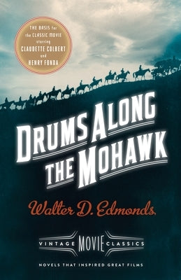 Drums Along the Mohawk by Edmonds, Walter D.