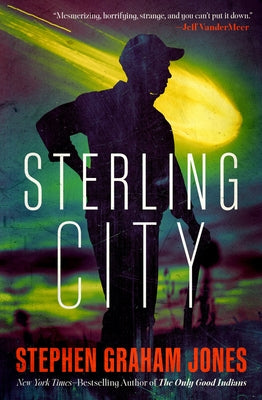 Sterling City by Jones, Stephen Graham