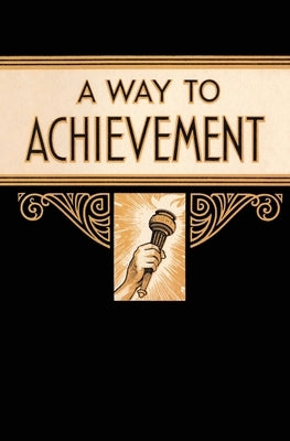 A Way to Achievement by Bolton, Mother