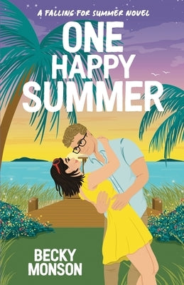 One Happy Summer: A Celebrity Romantic Comedy Paperback Independently Published