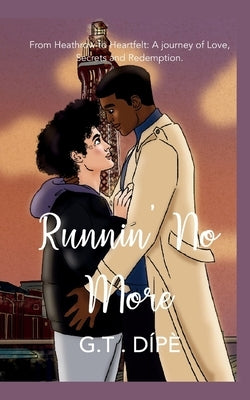 Runnin' No More by Dípè, G. T.