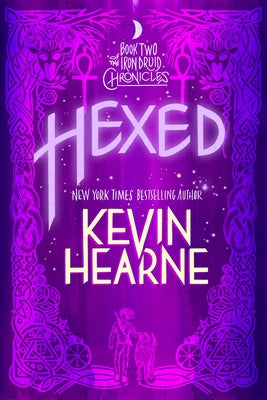 Hexed: Book Two of the Iron Druid Chronicles Paperback Del Rey Books