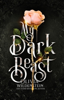 My Dark Beast: a Sleeping Beauty retelling by Wildenstein, Olivia