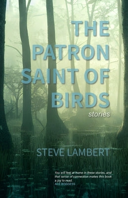 The Patron Saint of Birds (+2) Paperback Southernmost Books