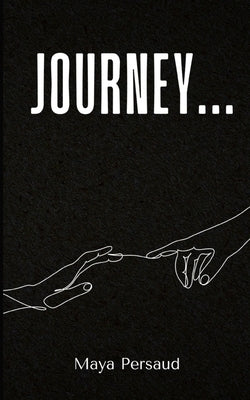 Journey... by Persaud, Maya