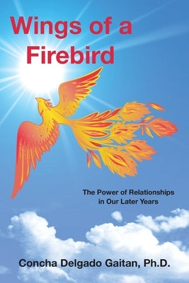 Wings of a Firebird by Delgado Gaitan, Concha