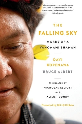 The Falling Sky: Words of a Yanomami Shaman Paperback Belknap Press
