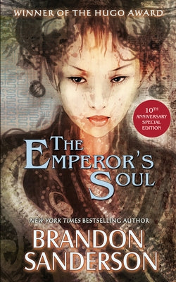 The Emperor's Soul - The 10th Anniversary Special Edition Paperback Tachyon Publications