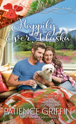 Happily Ever Alaska by Griffin, Patience