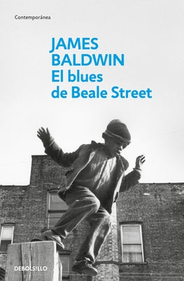 El Blues de Beale Street / If Beale Street Could Talk by Baldwin, James