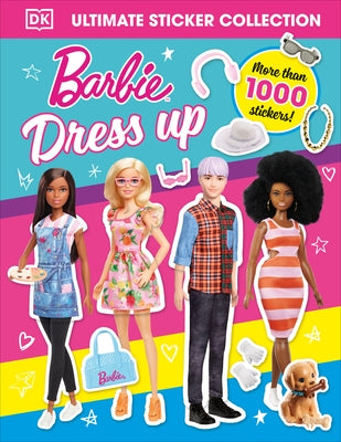 Barbie Dress-Up Ultimate Sticker Collection Paperback DK Publishing (Dorling Kindersley)