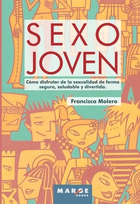 Sexo joven by Molero Rodríguez, Francisca