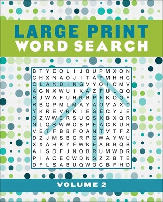 Large print word search puzzle book by Thunder Bay Press, Volume 2, featuring big, easy-to-read search grids in a paperback format.