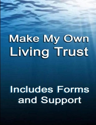 Make My Own Living Trust by Lashlee, E. J.