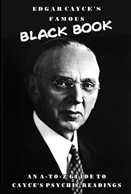 Paperback edition of Edgar Cayce's Black Book by A. R. E. Press, featuring a detailed cover with titles and author's name.