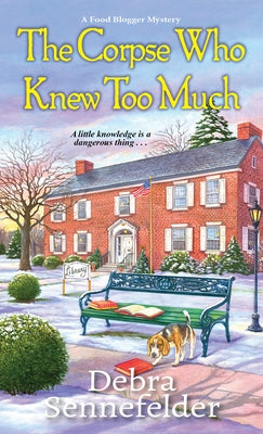 The Corpse Who Knew Too Much by Sennefelder, Debra
